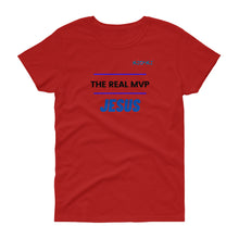 Load image into Gallery viewer, Women's JESUS IS THE MVP short sleeve t-shirt
